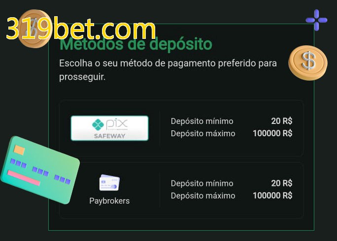 O cassino 319bet.combet oferece uma grande variedade de métodos de pagamento