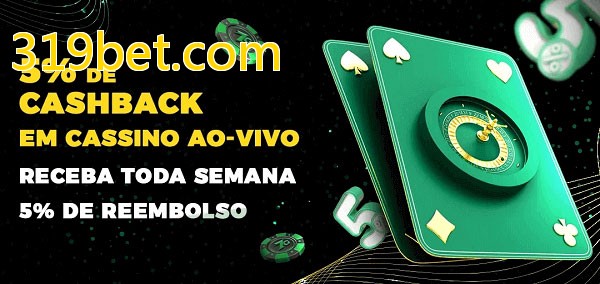 Promoções do cassino ao Vivo 319bet.com